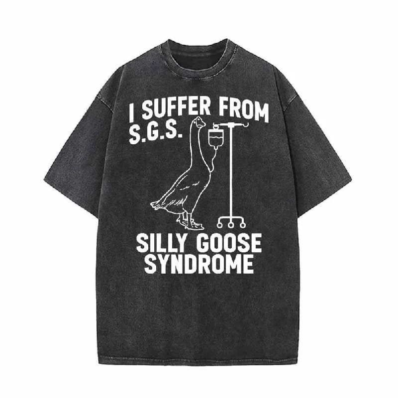 I Suffer From Silly Goose Syndrome Vintage Washed T-shirt-- Mesh Fabric Canvas Fabric Denim Fabric