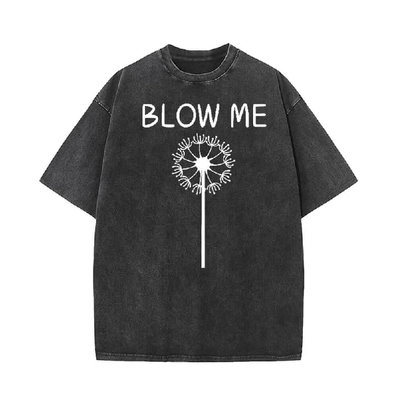 Blow Me Vintage Washed T-shirt-- Jersey Fabric Tulle Fabric Batik Fabric