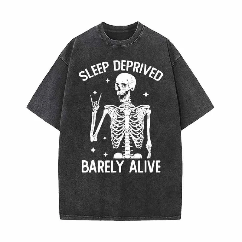 Sleep Deprived Barely Alive Vintage Washed T-shirt-- Solid Print Embellished